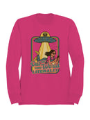 Out of This World Literally Alien Women's Sweatshirt