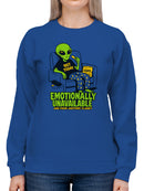 Emotionally Unavailable Alien Vibes Women's Sweatshirt