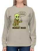 Alien's Monday Mood Humor Design Women's Sweatshirt