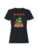 Alien "So Extra" Colorful Style Women's T-shirt