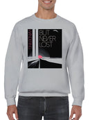 Wandering But Never Lost Design Men's Sweatshirt