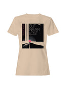 Wandering But Never Lost Design Women's T-shirt