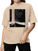 Wandering But Never Lost Design Women's T-shirt