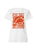 Taco 'Bout Delicious Feast Women's T-shirt