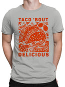 Taco 'Bout Delicious Feast Men's T-shirt