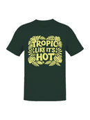 Tropic Like It's Hot Design Men's T-shirt