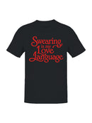 Swearing Is My Love Language Men's T-shirt