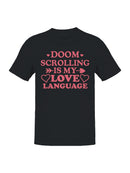 Doom Scrolling Love Language Men's T-shirt