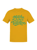 Matcha is My Valentine Design Men's T-shirt