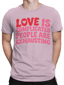 Love is Complex, People Exhaust Men's T-shirt