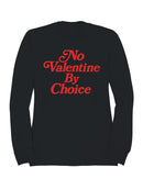 No Valentine By Choice Statement Men's Sweatshirt