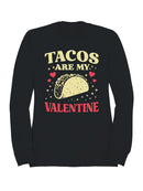 Tacos Are My Valentine Design Men's Sweatshirt