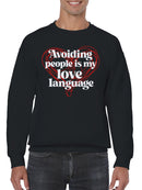 Solitude: My True Love Language Men's Sweatshirt