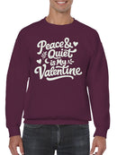 Peace & Quiet Valentine Art Men's Sweatshirt