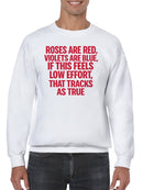 Low Effort Roses Are Red Poem Men's Sweatshirt