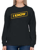 I Know Things Menswear Parody Women's Sweatshirt