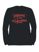 Hiking is My Valentine Design Women's Sweatshirt