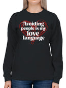 Solitude: My True Love Language Women's Sweatshirt