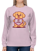 Cute Dog Holding Be Mine Heart Women's Sweatshirt
