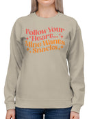 Heart and Snacks: Fun Quote Design Women's Sweatshirt
