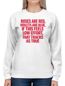 Low Effort Roses Are Red Poem Women's Sweatshirt