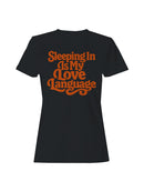 Sleeping In Is My Love Language Women's T-shirt