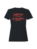 Hiking is My Valentine Design Women's T-shirt