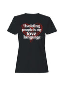 Solitude: My True Love Language Women's T-shirt