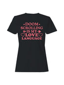Doom Scrolling Love Language Women's T-shirt