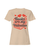 Books Are My Valentine Design Women's T-shirt