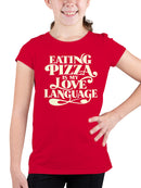 Pizza: My Love Language Statement Youth's T-shirt