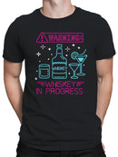 Whiskey Warning: In Progress Men's T-shirt