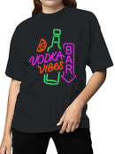 Vodka Vibes Neon Bar Sign Women's T-shirt