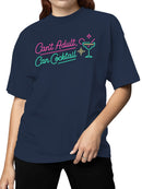 Can't Adult, Can Cocktail Neon Art Women's T-shirt