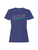 Can't Adult, Can Cocktail Neon Art Women's T-shirt