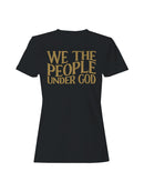 We The People Under God Women's T-shirt