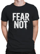 Fear Not Inspirational Graphic Men's T-shirt