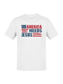 America Needs Jesus Flag Design Men's T-shirt