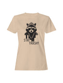 Cool Raccoon: Stay Trashy Style Women's T-shirt