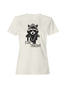Cool Raccoon: Stay Trashy Style Women's T-shirt