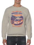 Wrong Exit Adventure Vibes Men's Sweatshirt