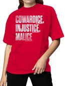 Cowardice, Injustice, Malice Women's T-shirt