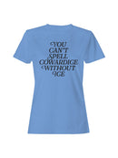 Can't Spell Cowardice Women's T-shirt
