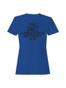 Can't Spell Cowardice w/o Ice Women's T-shirt
