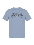 ICE Has Zero Rizz  Meme Men's T-shirt