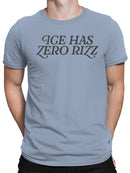 ICE Has Zero Rizz  Meme Men's T-shirt