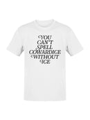 Can't Spell Cowardice Men's T-shirt