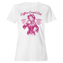 Cowgirl Coffee Club  Women's T-shirt