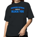 Founding Fathers Would Block You Women's T-shirt
