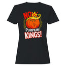 No Pumpkin Kings Parody Women's T-shirt
